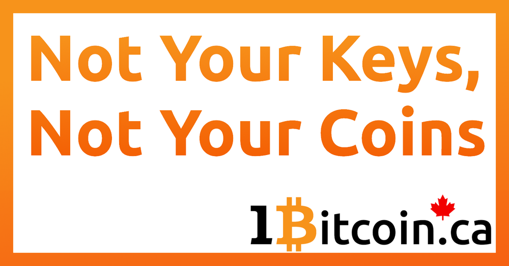 Not Your Keys, Not Your Coin