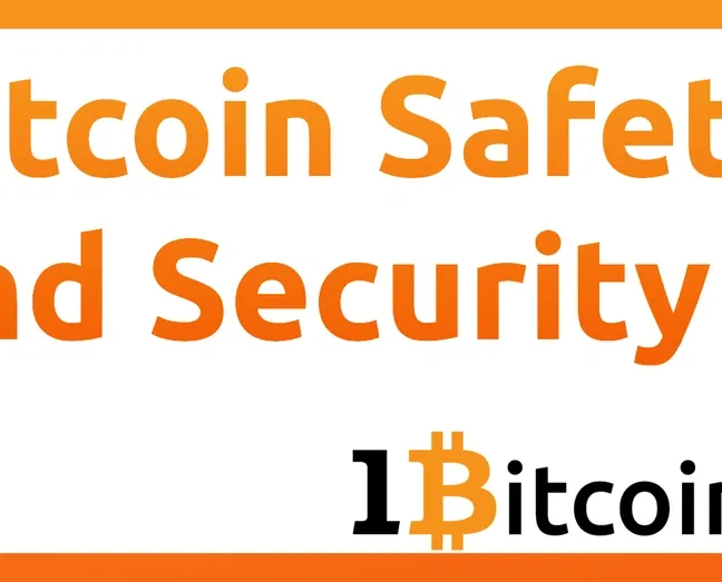 Bitcoin Safety and Security