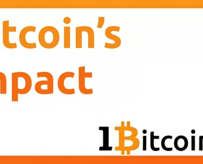 Bitcoin’s Impact