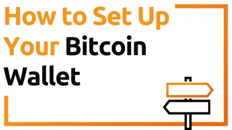 How to Set Up Your Bitcoin Wallet