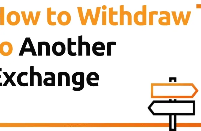 How to Withdraw Bitcoin to Another Exchange