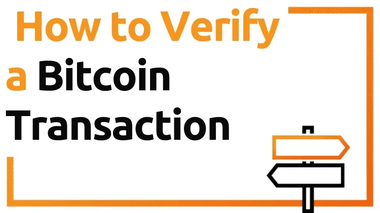 How to Verify a Bitcoin Transaction