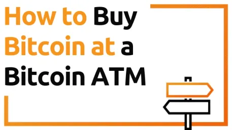 How to Buy Bitcoin at a Bitcoin ATM
