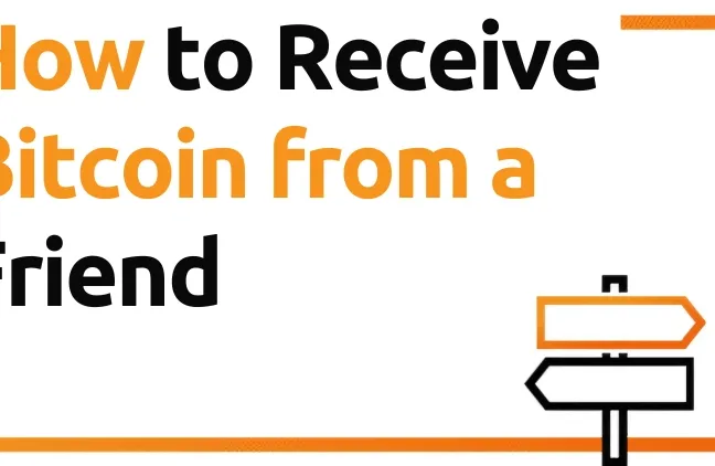 How to Receive Bitcoin from a Friend