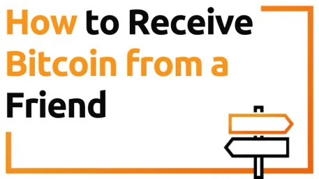 How to Receive Bitcoin from a Friend