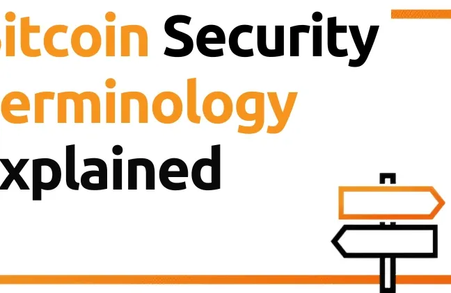 Bitcoin Security Terminology Explained