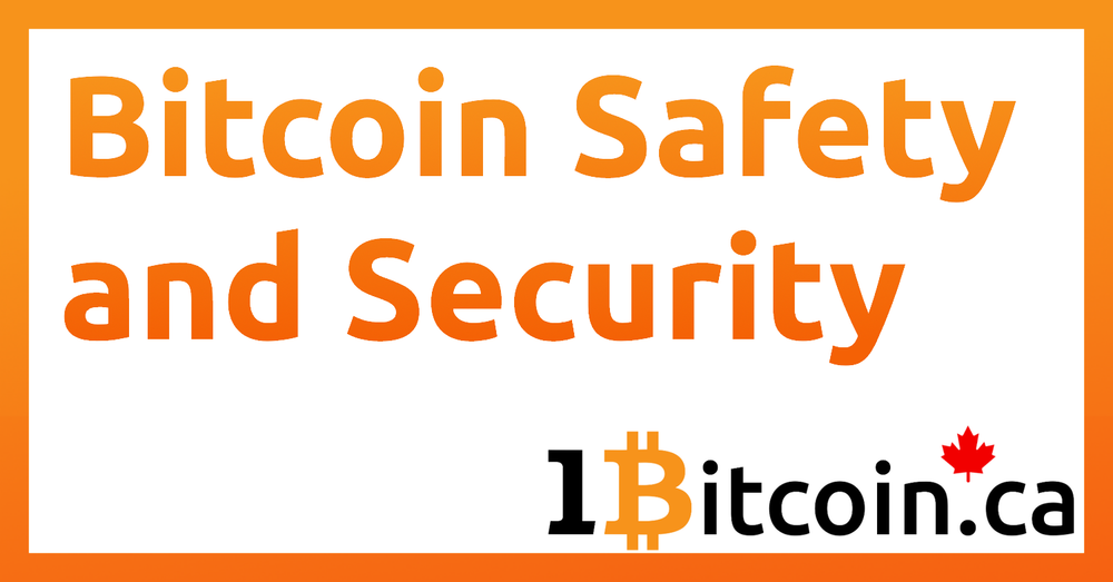 Bitcoin Safety and Security