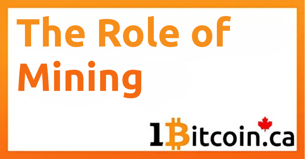 The Role of Mining